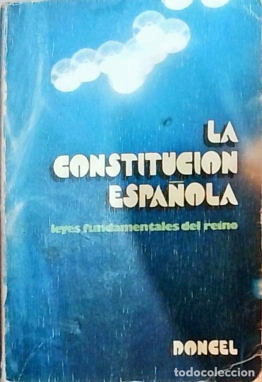 Libri di seconda mano: La Constituci&oacute;n Espa&ntilde;ola y leyes fundamentales del Reino - Autores Varios:
