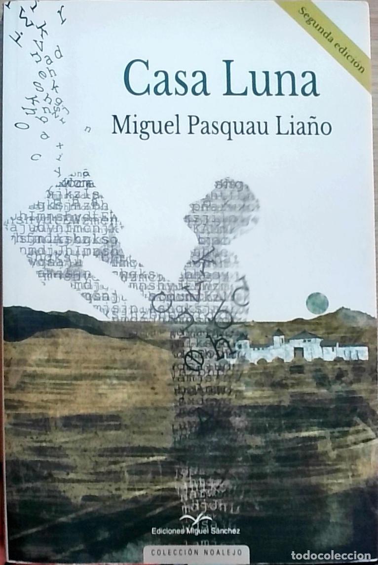 Libri di seconda mano: Casa Luna - Miguel Pasquau Lia&ntilde;o: