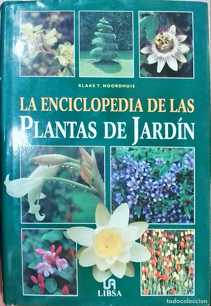 Libri di seconda mano: La enciclopedia de las plantas de jard&iacute;n - NOORDHUIS, Klaas T.:
