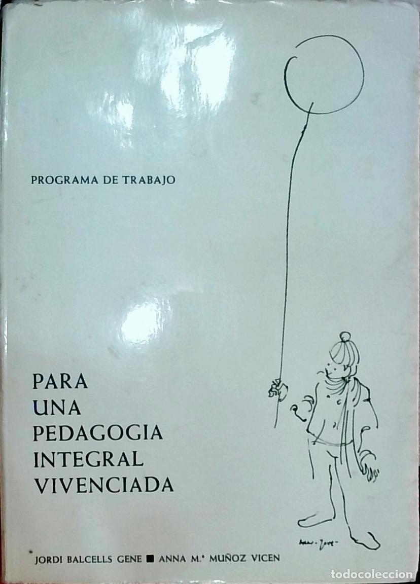 books: Para una pedagog&iacute;a integral vivenciada: programa de trabajo - Balcells Gen&eacute;, Jordi y Mu&ntilde;oz Vicen, An