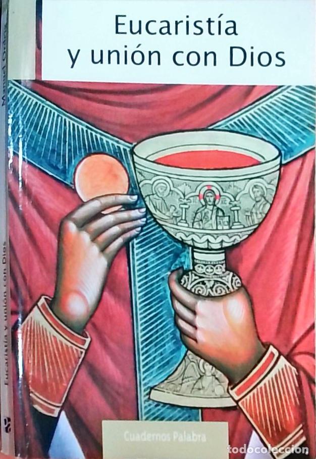 Libros: Eucarist&iacute;a y uni&oacute;n con Dios - ORD&Oacute;&Ntilde;EZ, Manuel: - Foto 1