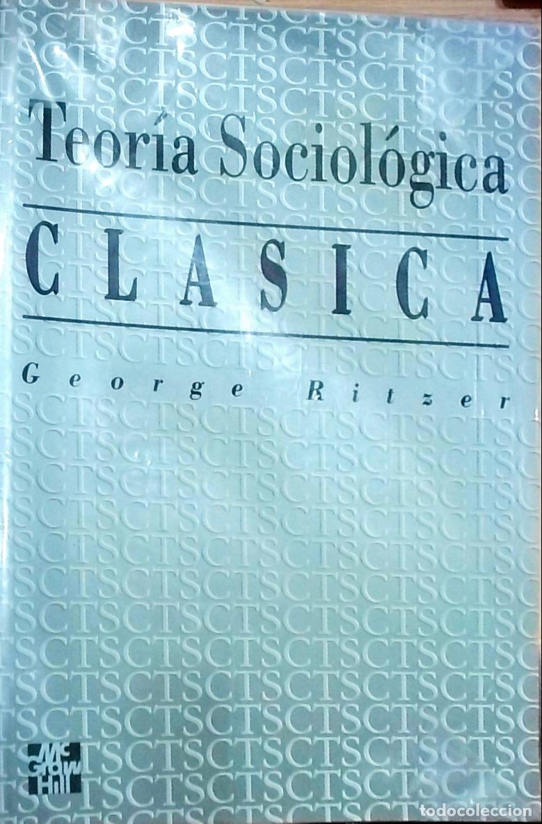 Libros: Teor&iacute;a sociol&oacute;gica cl&aacute;sica - RITZER, George: