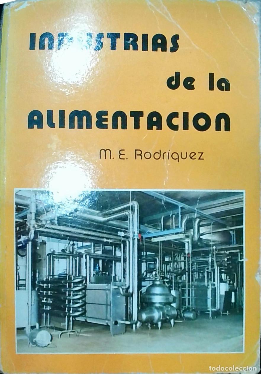 Libros: Industrias de la alimentaci&oacute;n - RODR&Iacute;GUEZ, M. E.: - Foto 1