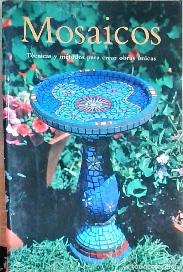 Libros: Mosaicos: T&eacute;cnicas y m&eacute;todos para crear obras &uacute;nicas - Sabina Robba: