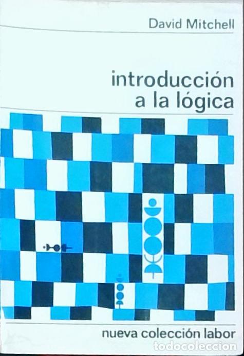 Libros: Introducci&oacute;n a la l&oacute;gica - David Mitchell: - Foto 1
