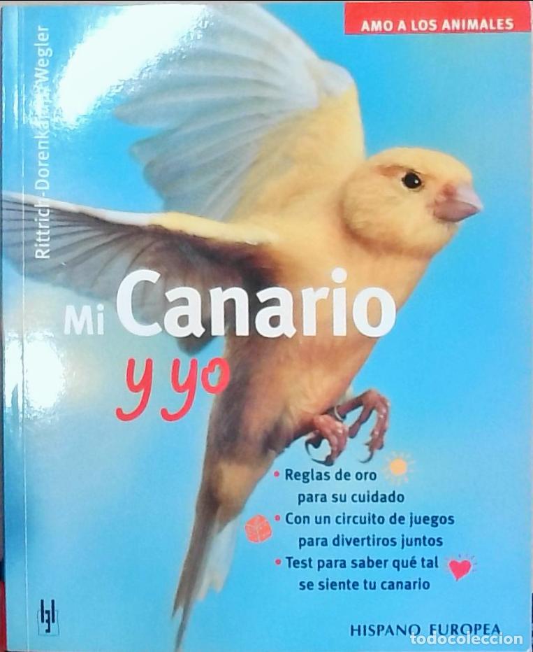 Libros: Mi Canario y yo - Dorenkamp, Rittrich-Wegler: - Foto 1