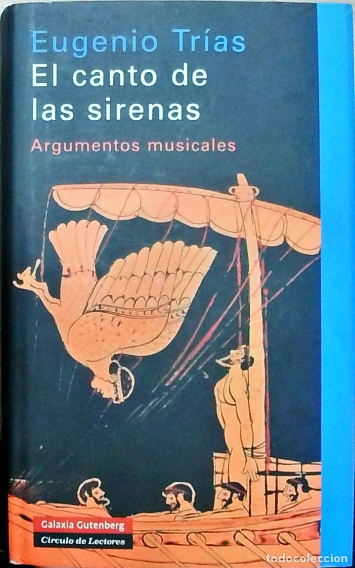 B&uuml;cher: El canto de las sirenas: Argumentos musicales - Eugenio Tr&iacute;as: