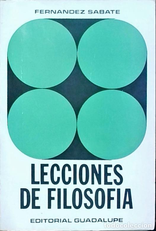 Livres: Lecciones de filosof&iacute;a: desde la emergencia hist&oacute;rica del hombre hasta el pensamiento vivo de San Ag