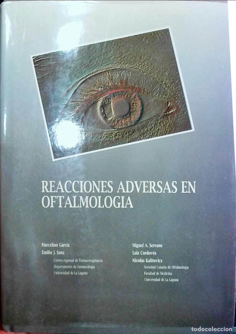 Libros: Reacciones adversas en oftalmolog&iacute;a - Garc&iacute;a, Marcelino; Sanz, Emilio J.; Serrano, Miguel A.; Cordov