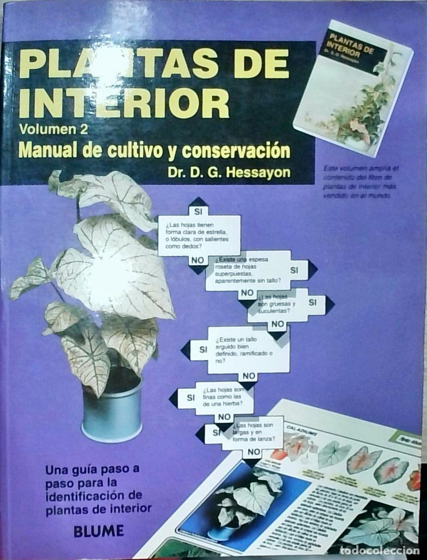 Libri di seconda mano: Plantas de interior. Volumen 2: Manual de cultivo y conservaci&oacute;n - HESSAYON, D. G.:
