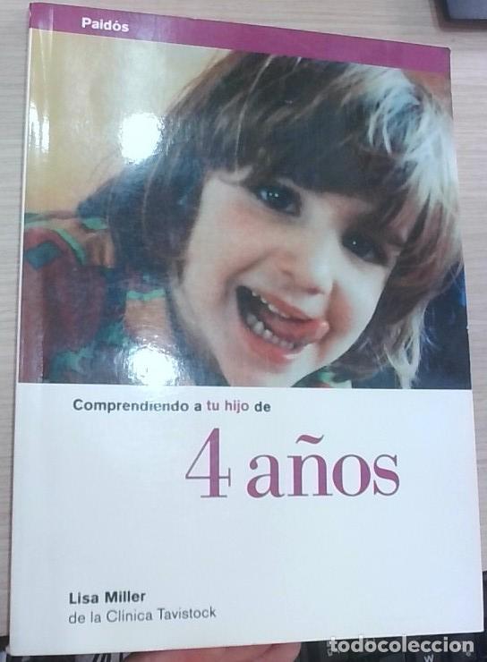 Libri di seconda mano: Comprendiendo a tu hijo de 4 a&ntilde;os - Lisa Miller: