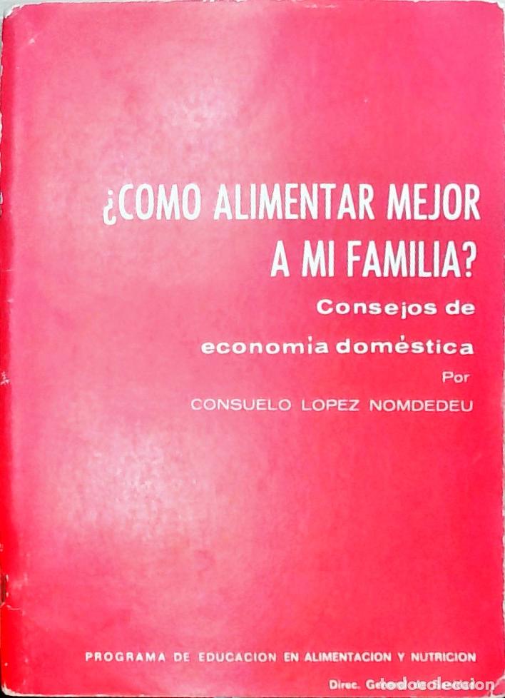 Libri di seconda mano: C&oacute;mo alimentar mejor a mi familia? Consejos de econom&iacute;a dom&eacute;stica - L&oacute;pez Nomdedeu, Consuelo: