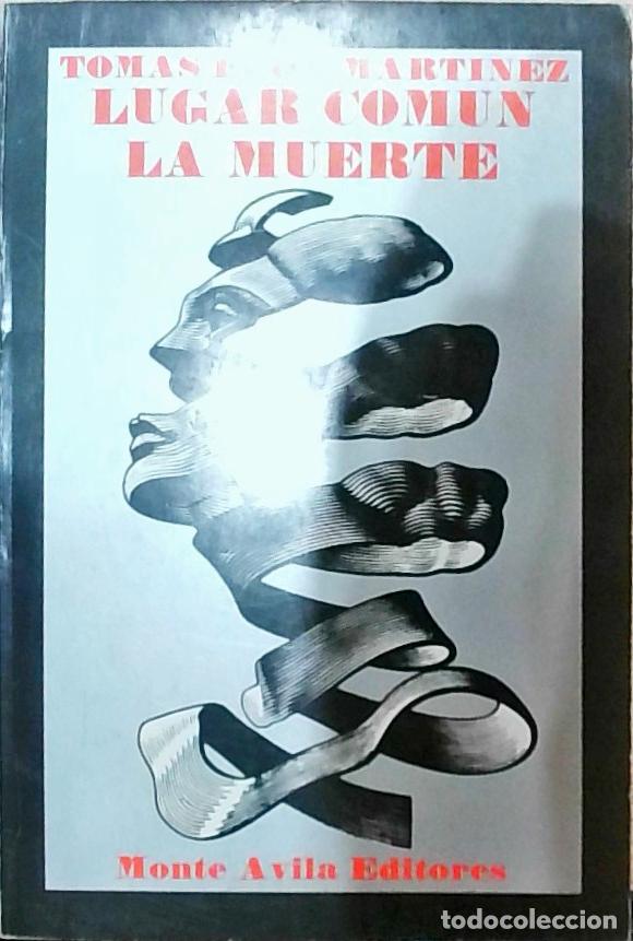 Libri di seconda mano: Lugar com&uacute;n la muerte - MART&Iacute;NEZ, Tom&aacute;s Eloy: