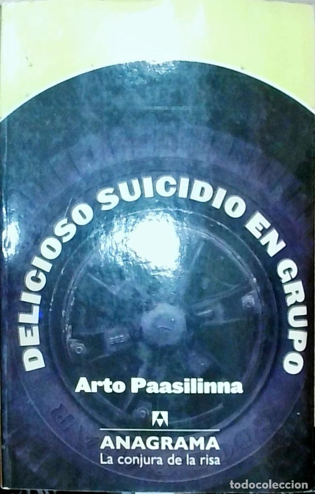Libros: Delicioso suicidio en grupo - PAASILINNA, Arto:
