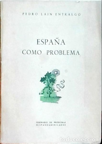 Libros: Espa&ntilde;a como problema - Pedro La&iacute;n Entralgo: - Foto 1