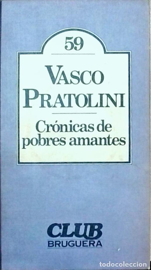 Livros em segunda m&atilde;o: Cr&oacute;nicas de pobres amantes - PRATOLINI, Vasco: