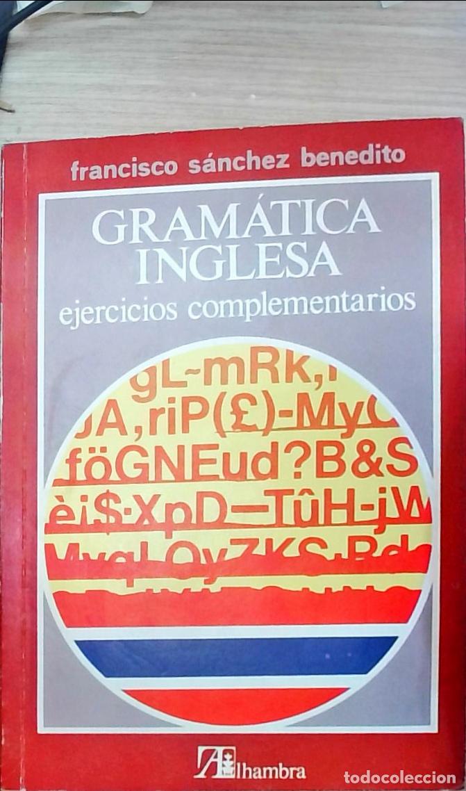 books: Gram&aacute;tica inglesa: ejercicios complementarios - S&Aacute;NCHEZ BENEDITO, Francisco: