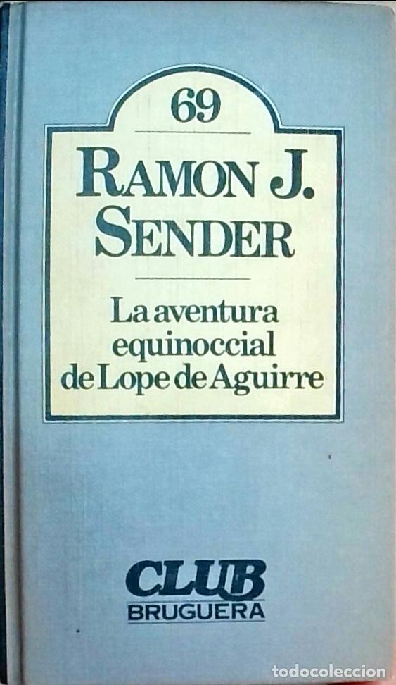 books: La aventura equinoccial de Lope de Aguirre - SENDER, Ram&oacute;n J.:
