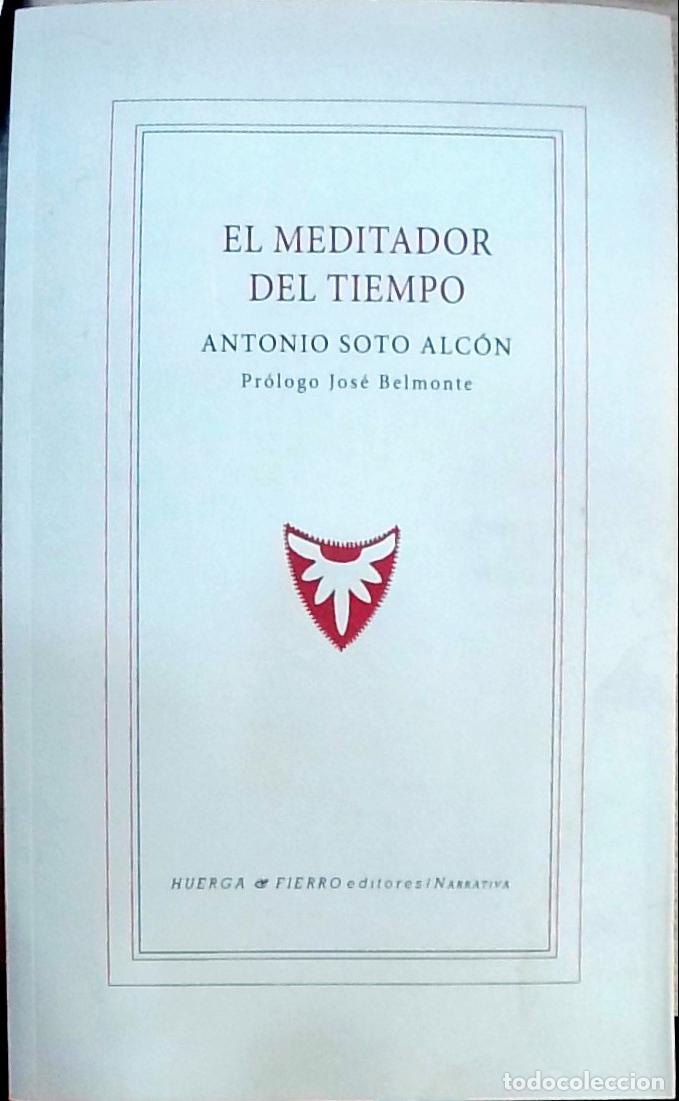Libri di seconda mano: El meditador del tiempo - SOTO ALC&Oacute;N, Antonio:
