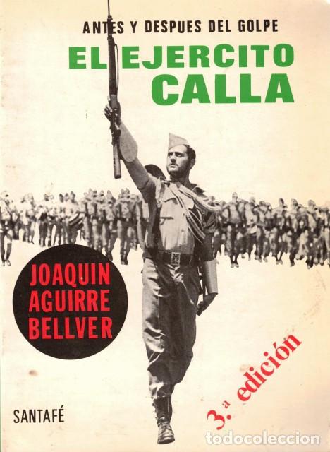 B&uuml;cher: El ej&eacute;rcito calla - Aguirre Bellver, Joaquin
