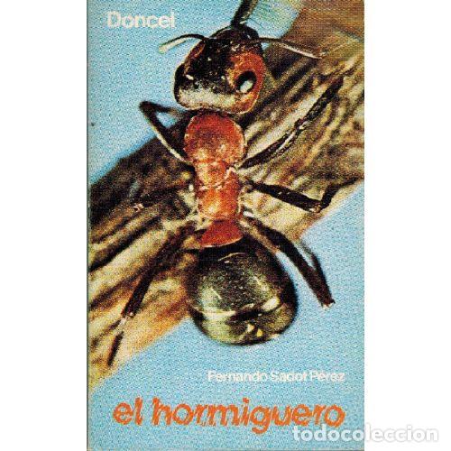 Libros: EL HORMIGUERO - FERNANDO SADOT PEREZ