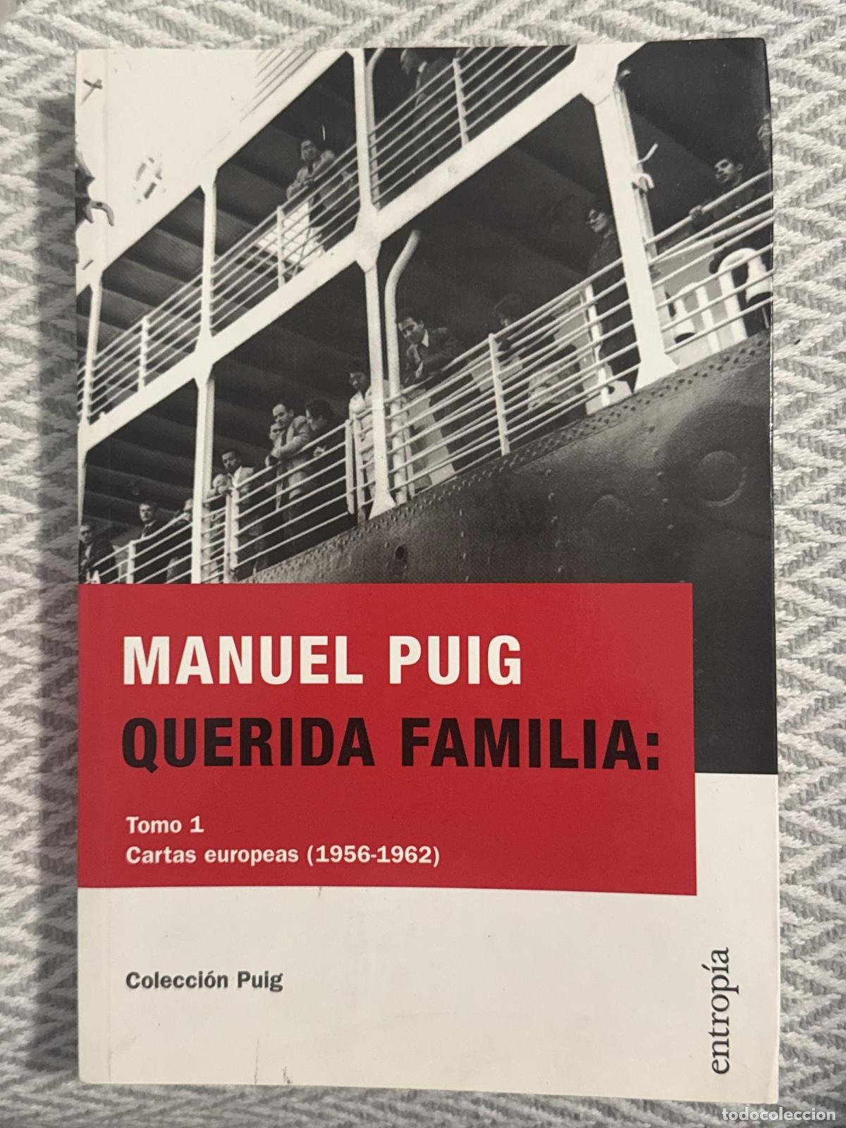 Libros: Querida familia. Tomo 1. Cartas europeas (1956-1962) - Manuel Puig
