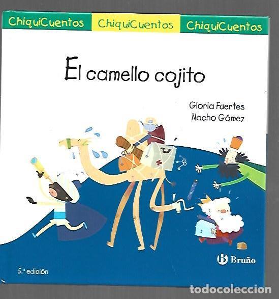 Libros: CAMELLO COJITO - EL - FUERTES, GLORIA (DIBUJOS NACHO GOMEZ) - Foto 1