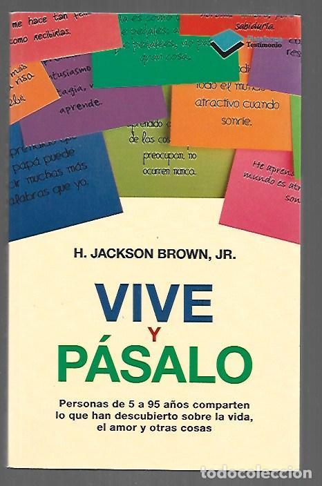 Libri di seconda mano: VIVE Y PASALO - H. JACKSON BROWN, JR.