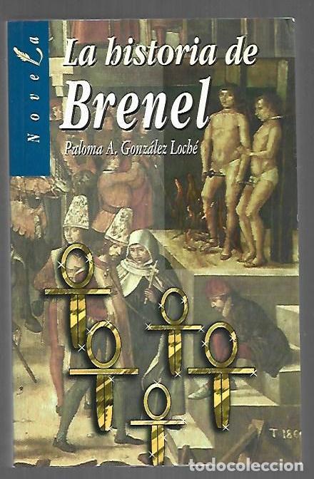 Libros: HISTORIA DE BRENEL - LA - GONZALEZ LOCHE, PALOMA A. - Foto 1