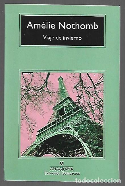 Libros: VIAJE DE INVIERNO - NOTHOMB, AMELIE - Foto 1