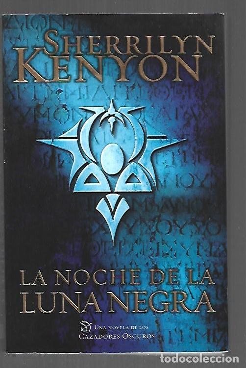 Libros: NOCHE DE LA LUNA NEGRA - LA - KENYON, SHERRILYN