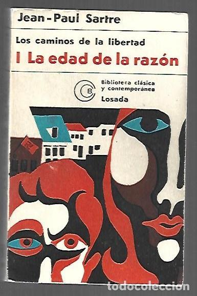 Livres: EDAD DE LA RAZON - LA. LOS CAMINOS DE LA LIBERTAD I - SARTRE, JEAN-PAUL