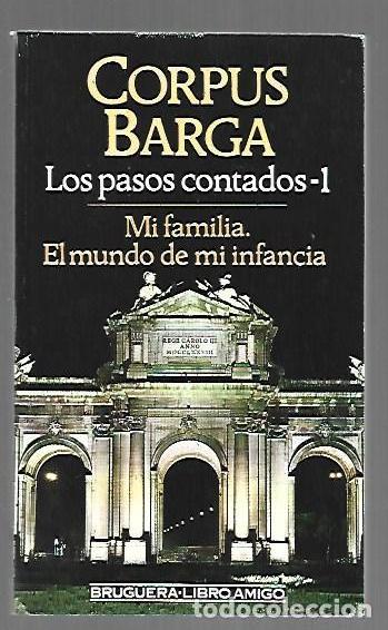 Livres: MI FAMILIA. EL MUNDO DE MI INFANCIA. LOS PASOS CONTADOS I - BARGA, CORPUS