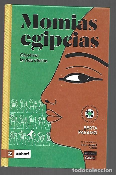 Libri di seconda mano: MOMIAS EGIPCIAS. OBJETIVO: LA VIDA ETERNA - PARAMO, BERTA (REVISION CIENTIFICA JOSE MANUEL GALAN)