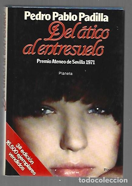 Libros: DEL ATICO AL ENTRESUELO - PADILLA, PEDRO PABLO - Foto 1