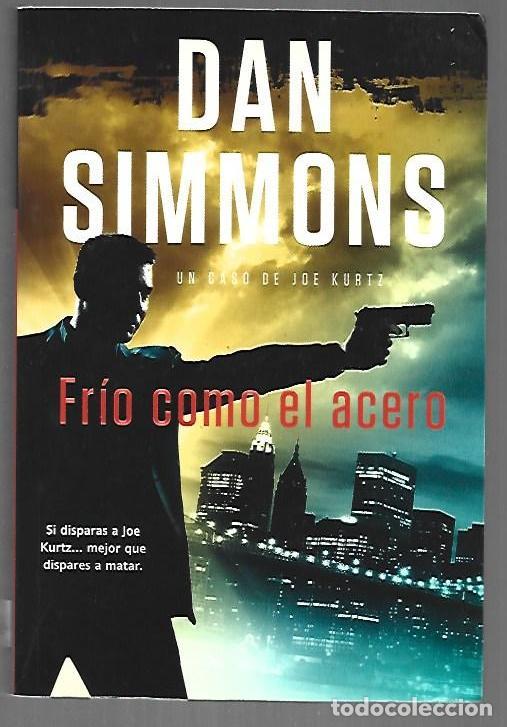 Livres: FRIO COMO EL ACERO - SIMMONS, DAN