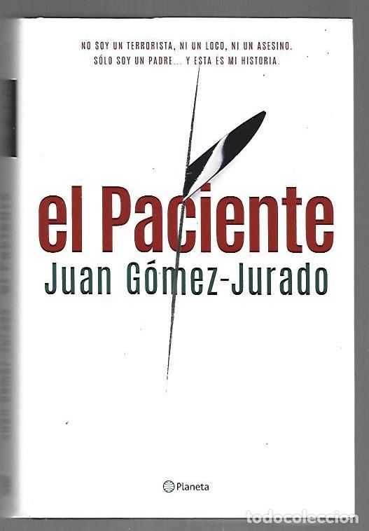 Libros: PACIENTE - EL - GOMEZ-JURADO, JUAN - Foto 1
