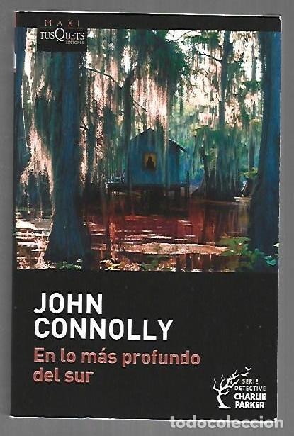 Libros: EN LO MAS PROFUNDO DEL SUR - CONNOLLY, JOHN - Foto 1