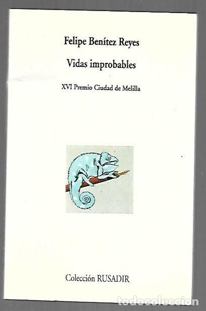 B&uuml;cher: VIDAS IMPROBABLES - BENITEZ REYES, FELIPE