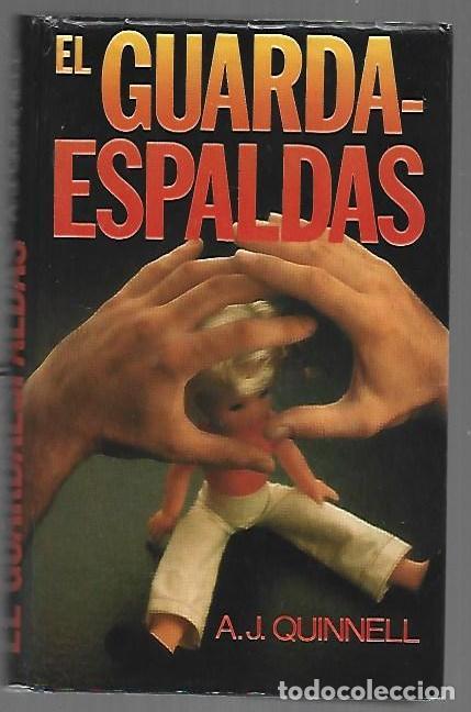 Libros: GUARDAESPALDAS - EL - A. J. QUINNELL - Foto 1