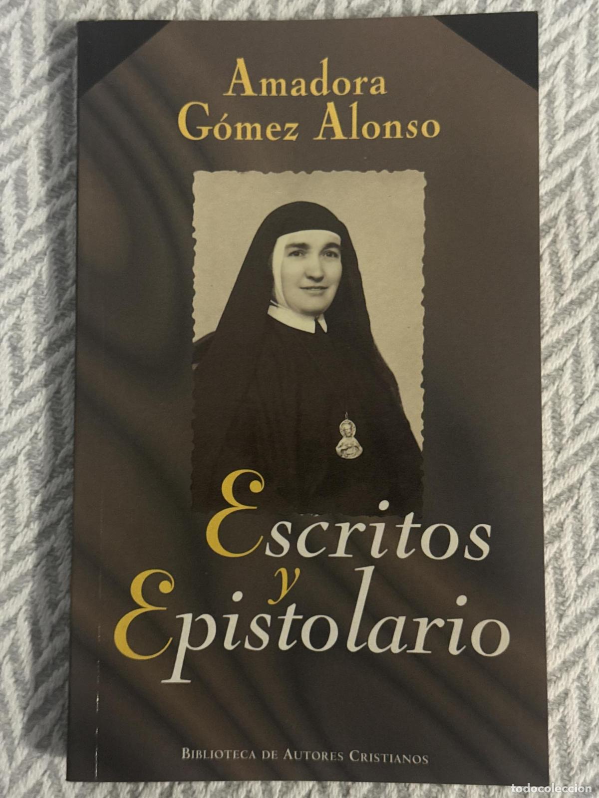 Libros: Escritos y epistolario - Amadora G&oacute;mez Alonso - Foto 1