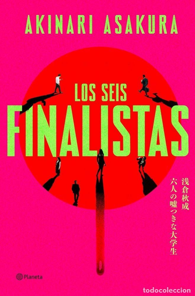 books: LOS SEIS FINALISTAS - ASAKURA, AKINARI