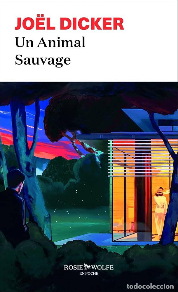 Libros: UN ANIMAL SAUVAGE - DICKER, JO&Euml;L - Foto 1