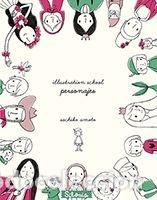 Libri di seconda mano: ILLUSTRATION SCHOOL: PERSONAJES - Umoto, Sachiko
