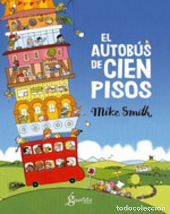 Livres: EL AUTOB&Uacute;S DE CIEN PISOS - SMITH, MIKE