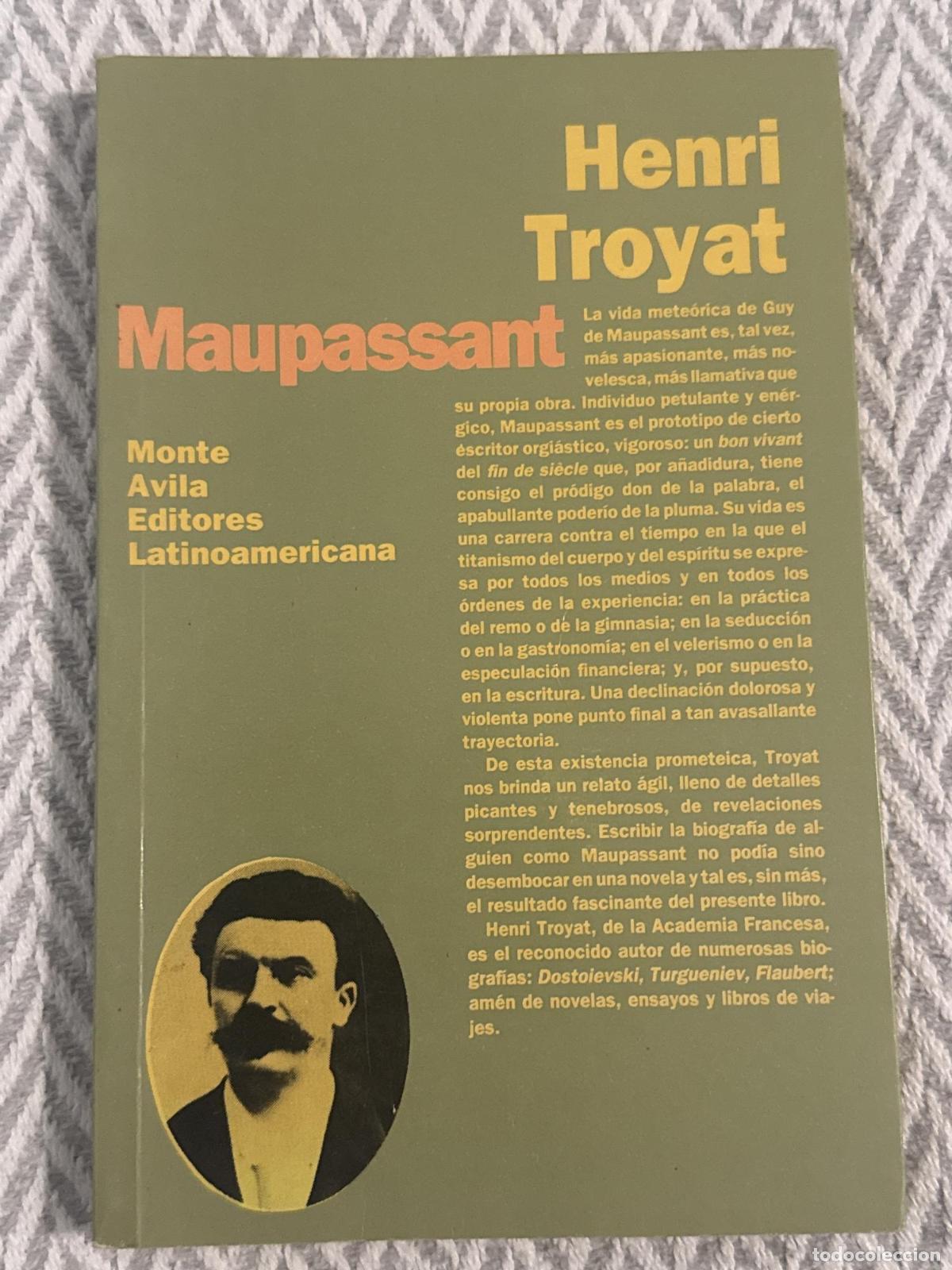 Libros: Maupassant. Henri Troyat - Henri Troyat