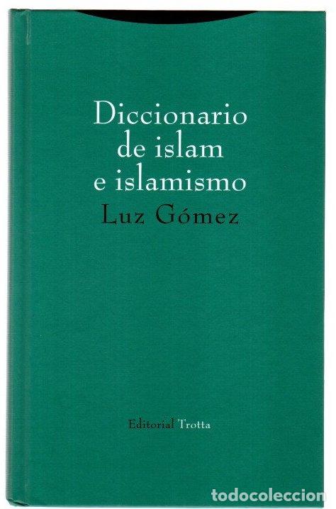 Libros: Diccionario de islam e islamismo - Gomez, Luz - Foto 1