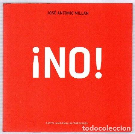 Libros: &iexcl;No! - Mill&aacute;n, Jos&eacute; Antonio