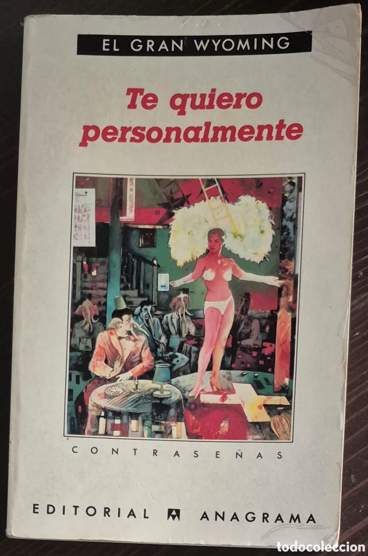 Libros: EL GRAN WYOMING - TE QUIERO PERSONALMENTE