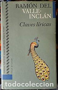 Libros: Claves l&iacute;ricas - Ram&oacute;n del Valle-Incl&aacute;n - Foto 1